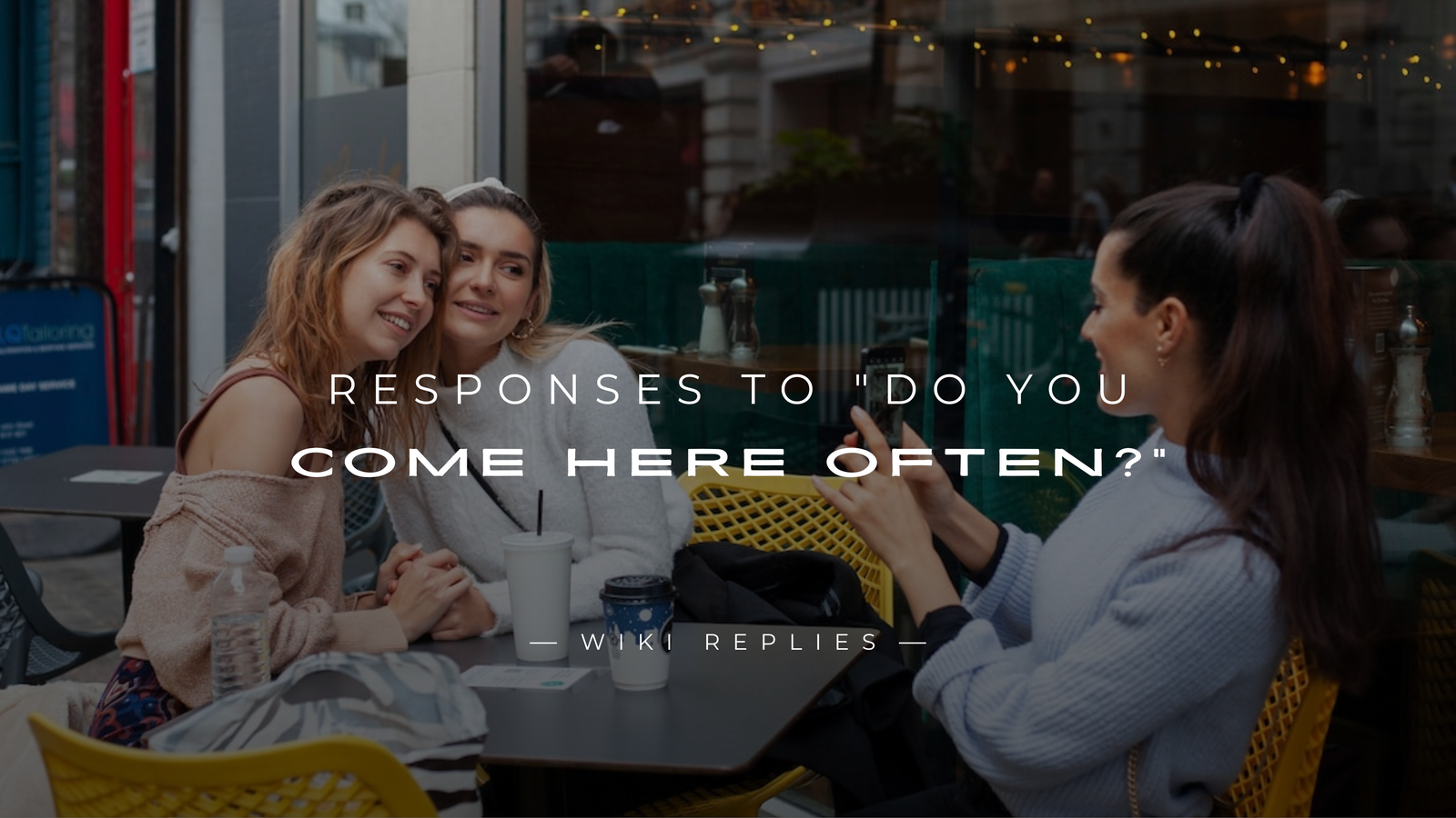 250+ Hilarious Responses to "Do You Come Here Often?"