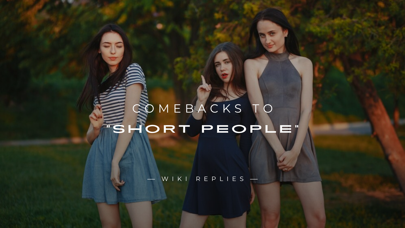 220+ Comebacks To Short People Comments Guide