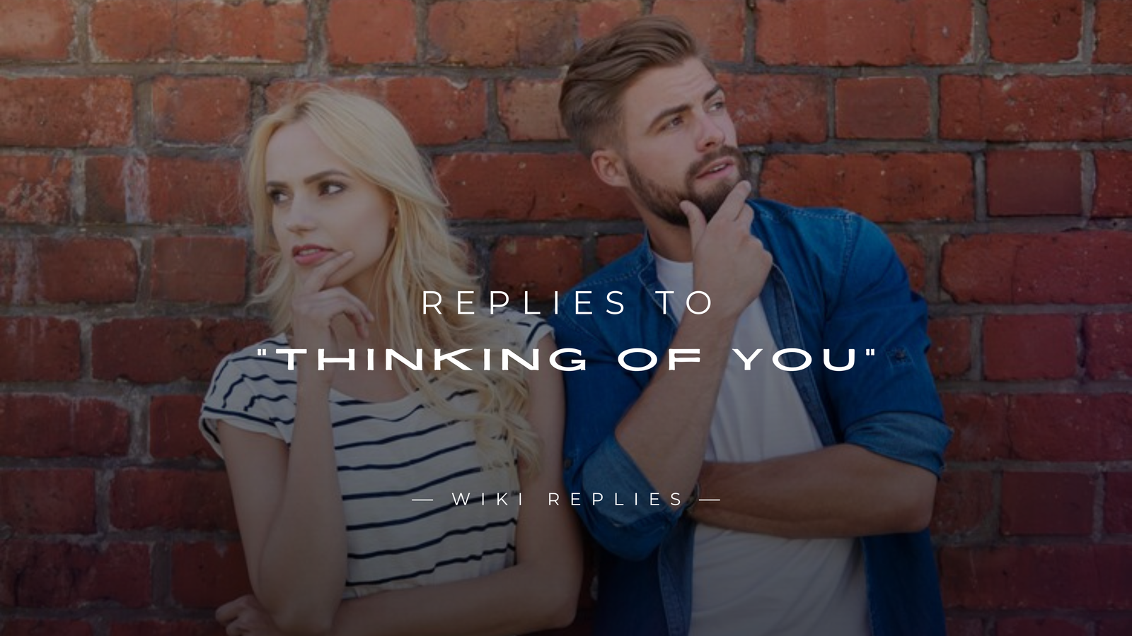 220+ Best Replies to Thinking of You in a Loving Way