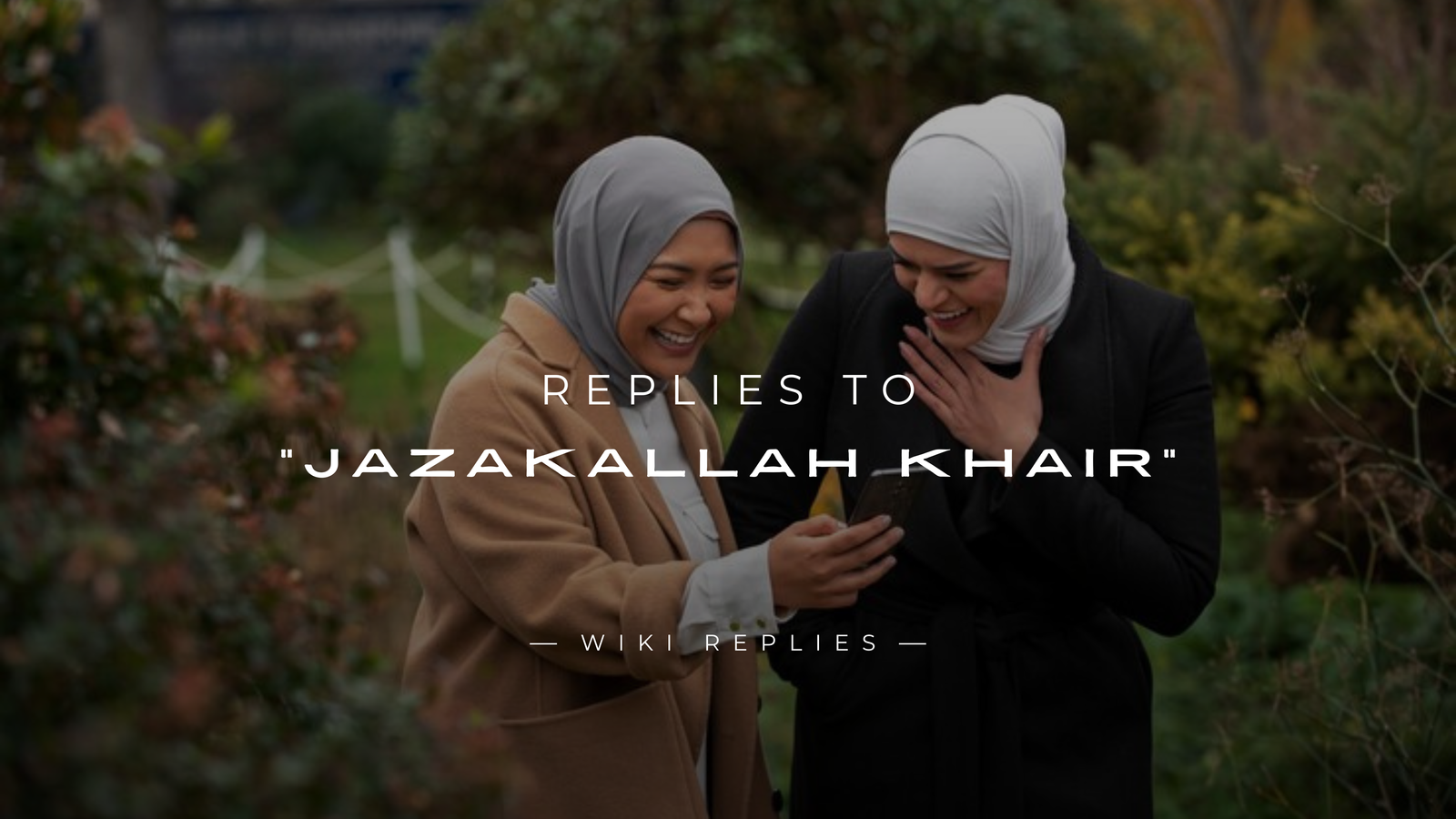 220+ Best Replies to "Jazakallah Khair" Here’s How