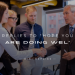 220+ Replies to "Hope You Are Doing Wel" (Polite & More)