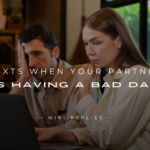 220+ Uplifting Texts When Your Partner Is Having A Bad Day