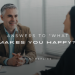 250+ Answers to "What Makes You Happy?" (Interview Question)