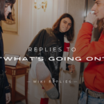 250+ Best Replies to "What's Going On" for Every Mood