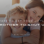 250+ Ways to Get Your Little Brother to Shut Up